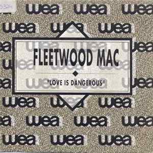 Fleetwood Mac - Love Is Dangerous FLAC