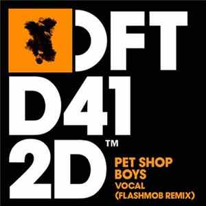 Pet Shop Boys - Vocal (Flashmob Remix) FLAC