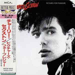 Charlie Sexton = チャーリー・セクストン - Pictures For Pleasure = ピクチャーズ・フォー・プレジャー FLAC