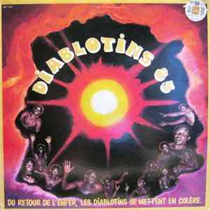 Diablotins 85 - Du Retour De L'Enfer, Les Diablotins Se Mettent En Colère FLAC