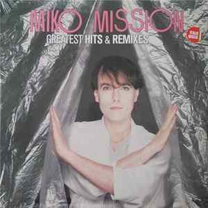 Miko Mission - Greatest Hits & Remixes FLAC