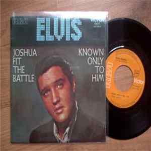 Elvis Presley With The Jordanaires - Joshua Fit The Battle / Known Only To Him FLAC