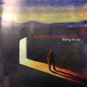 Marotta / Griesgraber Featuring Harvey Jones And Tony Levin - Waking The Day FLAC