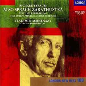 Richard Strauss, Vladimir Ashkenazy, Cleveland Orchestra - Also Sprach Zarathustra / Tod Und Verklärung / Till Eulenspiegels Lustige Streiche FLAC