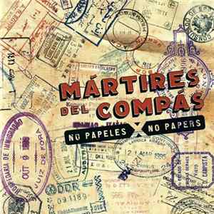 Mártires Del Compás - No Papeles X No Papers FLAC