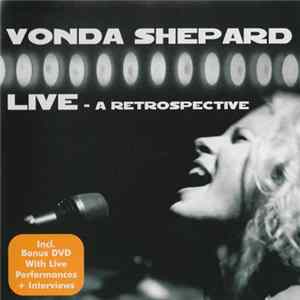 Vonda Shepard - Live - A Retrospective FLAC