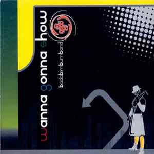 Badabimbumband - Wanna Gonna Show FLAC