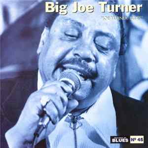 Big Joe Turner - Joe Turner Blues FLAC