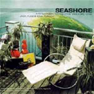 Various - Seashore Sessions Volume One FLAC