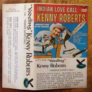 Kenny Roberts - Indian Love Call FLAC