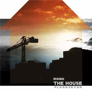Flood Veyor - Rising The House FLAC