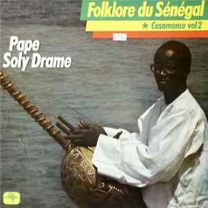 Pape Soly Drame - Folklore Du Sénégal - Casamance Vol. 2 FLAC