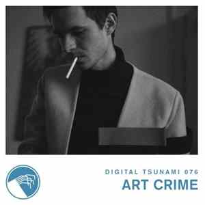 Art Crime - Digital Tsunami 076 FLAC