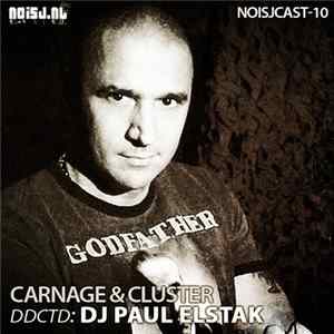 Carnage & Cluster - ddctd: DJ Paul Elstak FLAC