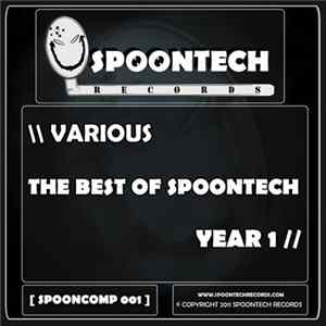 Various - The Best Of Spoontech (Year 1) FLAC