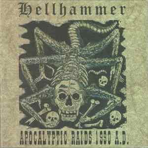 Hellhammer - Apocalyptic Raids 1990 A.D. FLAC