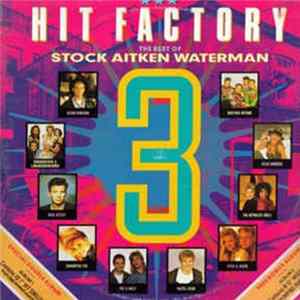 Various - Hit Factory 3 - The Best Of Stock Aitken Waterman FLAC