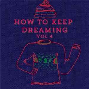 Various - How To Keep Dreaming: Vol. IV FLAC