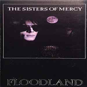 The Sisters Of Mercy - Floodland FLAC