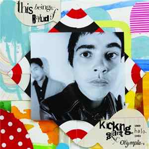 Kicking Giant - This Being The Ballad Of Kicking Giant, Halo: NYC​/​Olympia 1989 - 1993 FLAC