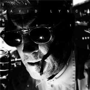 David Lynch - Ghost Of Love FLAC