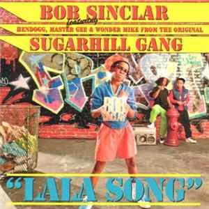 Bob Sinclar Feat. Sugarhill Gang - La La Song FLAC