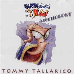 Tommy Tallarico - Earthworm Jim Anthology FLAC