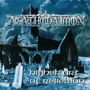 Agathodaimon - Higher Art Of Rebellion FLAC