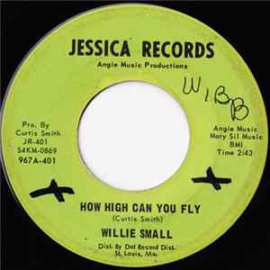 Willie Small - How High Can You Fly / Say You Will FLAC