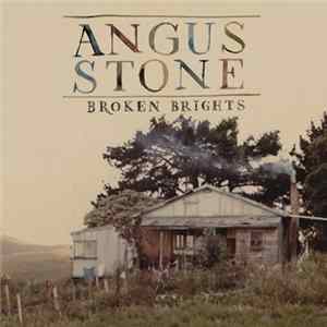Angus Stone - Broken Brights FLAC