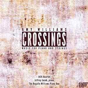 Amy Williams , JACK Quartet, The Bugallo-Williams Piano Duo - Crossings: Music For Piano And Strings FLAC