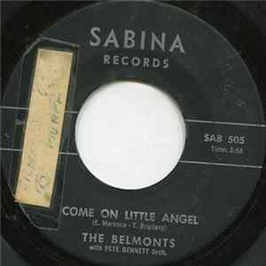 The Belmonts With Pete Bennett Orch. - Come On Little Angel FLAC