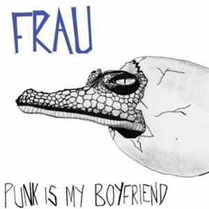 Frau - Punk Is My Boyfriend FLAC