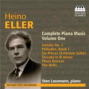 Heino Eller, Sten Lassmann - Complete Piano Music Volume One FLAC