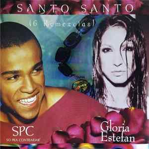 Só Pra Contrariar & Gloria Estefan - Santo Santo (6 Remezclas) FLAC