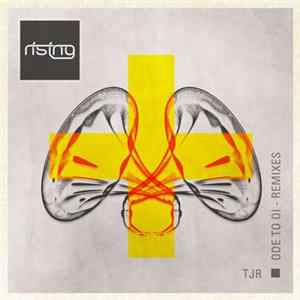 TJR - Ode To Oi (Remixes) FLAC