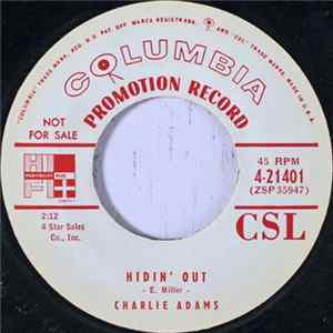 Charlie Adams - Hidin' Out / The Flower Of My Heart FLAC