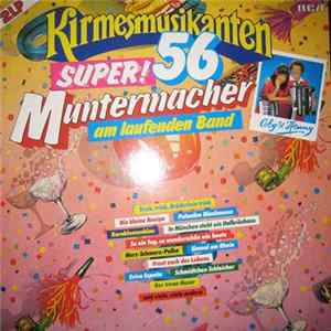 Various - Die Kirmesmusikanten - Super! 56 Muntermacher Am Laufenden Band FLAC