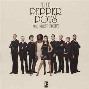 The Pepper Pots - We Must Fight FLAC
