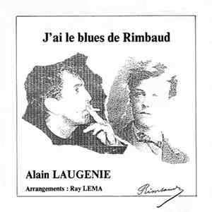 Alain Laugénie - J'Ai Le Blues De Rimbaud FLAC