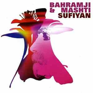 Bahramji & Mashti - Sufiyan FLAC