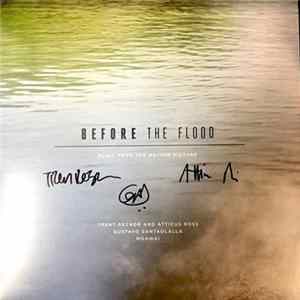 Trent Reznor & Atticus Ross, Gustavo Santaolalla, Mogwai - Before The Flood FLAC