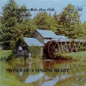 The Excelsior Male Glee Club - Songs Of A Singing Heart FLAC