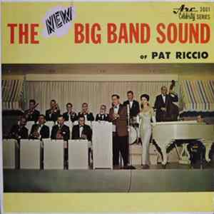 Pat Riccio - The New Big Band Sound Of Pat Riccio FLAC