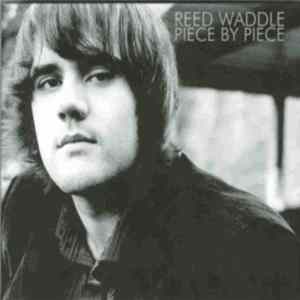 Reed Waddle - Piece By Piece FLAC