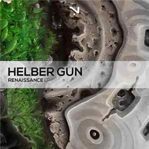 Helber Gun - Renaissance EP FLAC