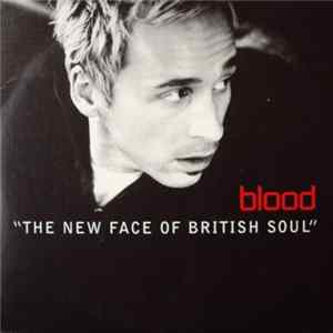 Blood - The New Face Of British Soul FLAC