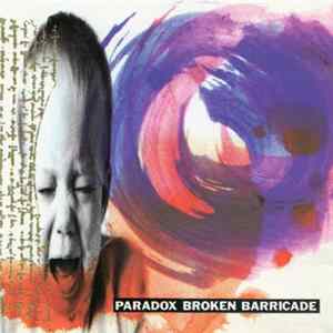 Paradox - Broken Barricade FLAC