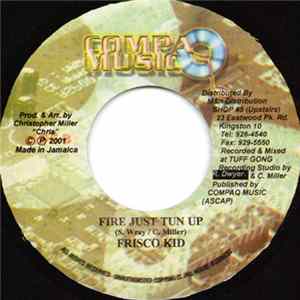 Frisco Kid - Fire Just Tun Up FLAC