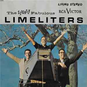The Limeliters - The Slightly Fabulous Limeliters FLAC